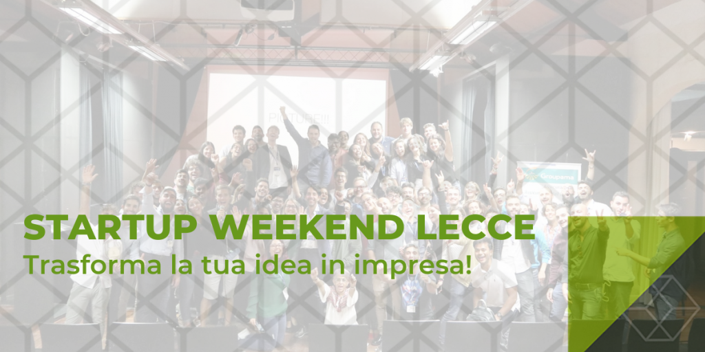 Start-up Weekend Lecce - 54 ore per fare impresa - The Qube Consulting